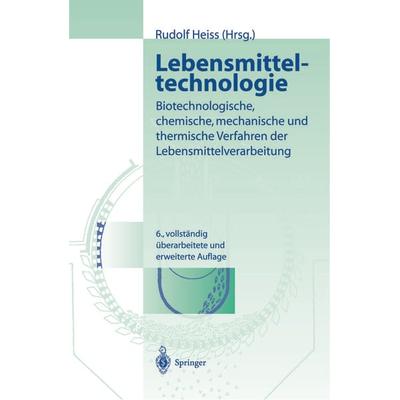 Lebensmitteltechnologie, Taschenbuch von , Springer Berlin, 978-3-642-62447-6
