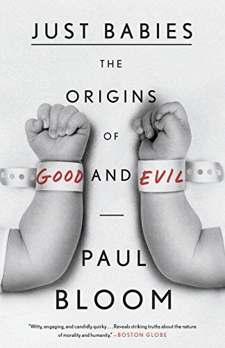 Paul Bloom - Just Babies: The Origins of Good and Evil - Preis vom 11.10.2026 03:10:56 h
