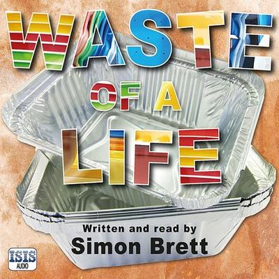 Waste of a Life - Simon Brett, Audio, 9781399148948