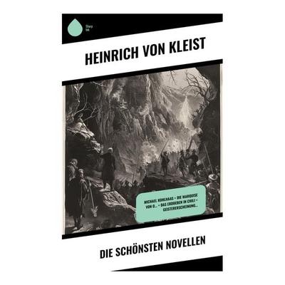 Die schönsten Novellen, Taschenbuch von Heinrich Kleist, Sharp Ink, 978-80-283-4914-1