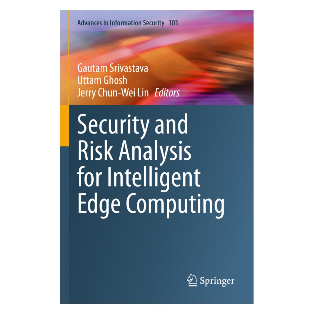 Springer Security and Risk Analysis for Intelligent Edge Computing (Englisch, Softcover, Gautam Srivastava, Jerry Chun-Wei Lin, Uttam Ghosh) (57091373)