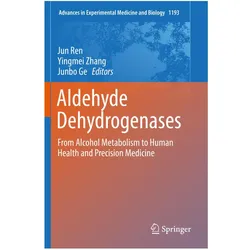 Aldehyde Dehydrogenases, Fachbücher von Jun Ren, Yingmei Zhang, Junbo Ge