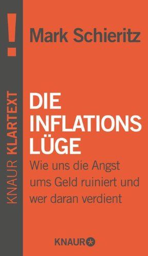 Mark Schieritz - Die Inflationslüge: Wie uns die Angst ums Geld ruiniert und wer daran verdient - Preis vom 30.09.2026 22:30:23 h