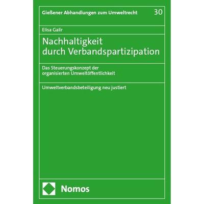 Nachhaltigkeit durch Verbandspartizipation, Taschenbuch von Elisa Galir, Nomos, 978-3-7560-1701-0