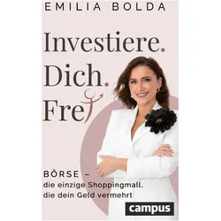 Investiere dich frei!, Ratgeber von Emilia Bolda