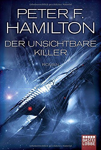 Hamilton, Peter F. - Der unsichtbare Killer: SF-Thriller - Preis vom 09.10.2026 07:28:09 h