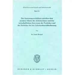 Das Spannungsverhältnis zwischen dem sozialen Schutz der Arbeitnehmer und den wirtschaftlichen Inter, Fachbücher von Frank Hempel