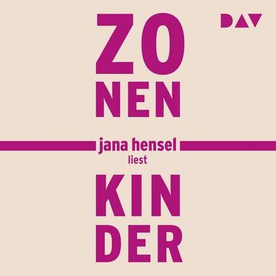 Zonenkinder - Jana Hensel, Audio, 9783742441454