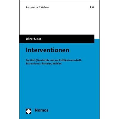 Interventionen, Taschenbuch von Eckhard Jesse, Nomos, 978-3-7560-0669-4