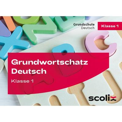 Grundwortschatz Deutsch Klasse 1, Sonstige von Lilo Gührs, Scolix in der AAP Lehrerwelt GmbH, 978-3-403-10805-4
