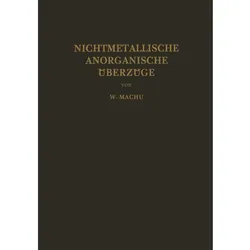 Nichtmetallische Anorganische Überzüge, Fachbücher von Willi Machu