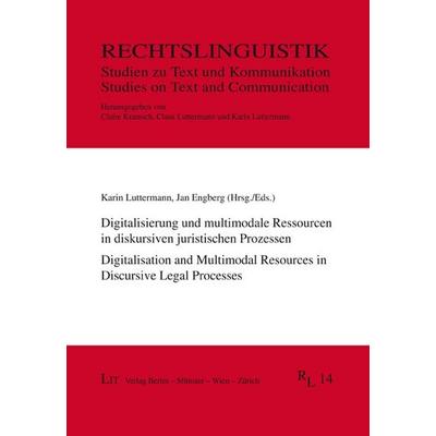 Digitalisierung und multimodale Ressourcen in diskursiven juristischen Prozessen / Digitalisation and Multimodal Resources in Discursive Legal