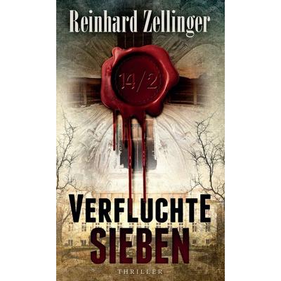 14/2 VERFLUCHTE SIEBEN, Gebundene Ausgabe von Reinhard Zellinger, Tredition, 978-3-7469-6806-3