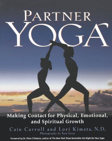 Cain Carroll - Partner Yoga - Making Contact for Physical, Emotional, and Spiritual Growth - Preis vom 09.10.2026 07:28:09 h