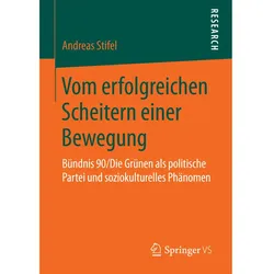 Vom erfolgreichen Scheitern einer Bewegung, Fachbücher von Andreas Stifel