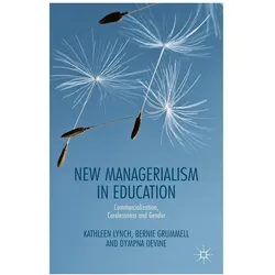 New Managerialism in Education, Fachbücher von Bernie Grummell, Dympna Devine, Kathleen Lynch