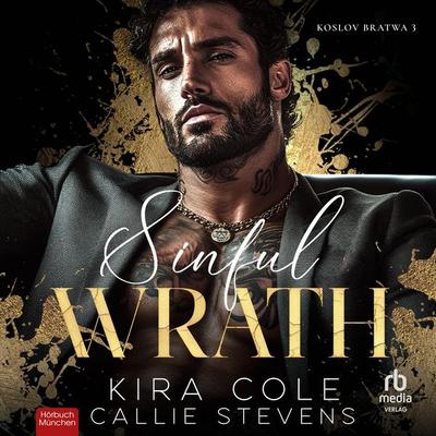 Sinful Wrath - Callie Stevens,Kira Cole, Audio, 9783987858987