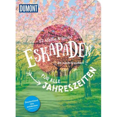 52 kleine & große Eskapaden - Für alle Jahreszeiten, Taschenbuch von Stefanie Sohr,Susanne Völler,Siiri Klose,Sylvia Pollex,Sonja Anwar, MairDuMont