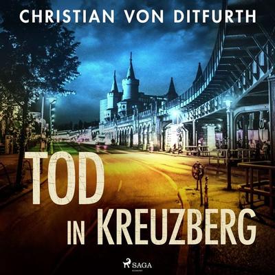 Tod in Kreuzberg - Christian v. Ditfurth, Audio, 9788728299364