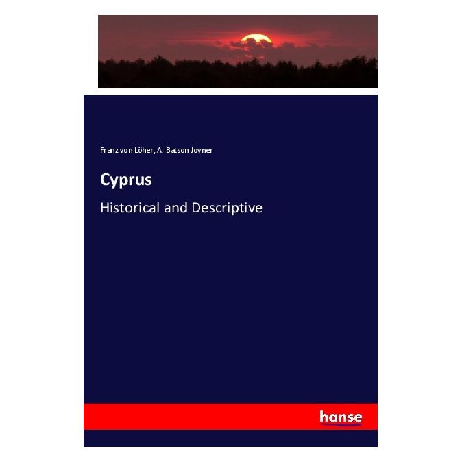 Hansebooks Cyprus (Englisch, Softcover, A. Batson Joyner, Franz von Löher) (56032988)