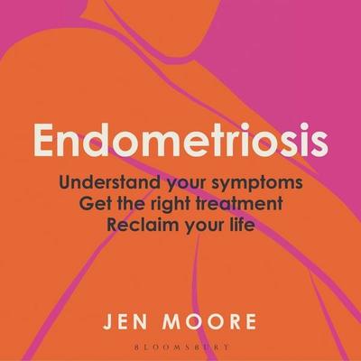 Endometriosis - Jen Moore, Audio, 9781399424479