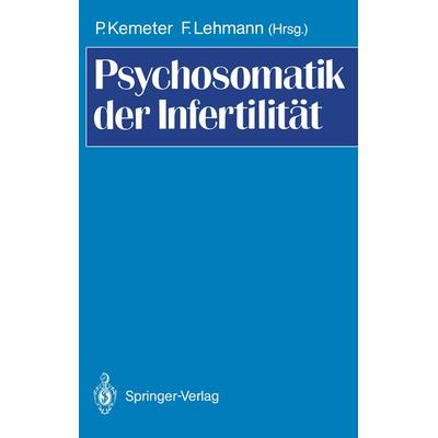 Psychosomatik der Infertilität, Taschenbuch von , Springer Berlin, 978-3-540-50807-6