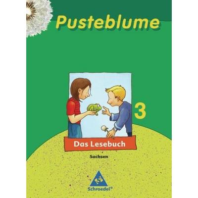 Pusteblume. Das Lesebuch / Pusteblume. Das Lesebuch - Ausgabe 2007 Sachsen, Gebundene Ausgabe von Wolfgang Melzer, Schroedel, 978-3-507-40863-0