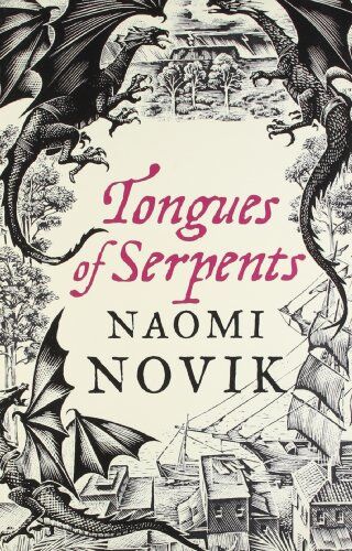 Naomi Novik - Tongues of Serpents (Temeraire 6) - Preis vom 11.10.2026 03:10:56 h