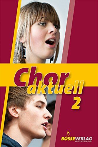 Kurt Suttner - Chor aktuell. Ein Chorbuch für Gymnasien: Chor aktuell 2 - Preis vom 09.10.2026 07:28:09 h