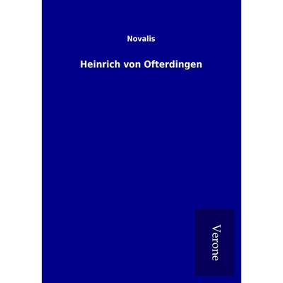 Heinrich von Ofterdingen, Taschenbuch von Novalis, BoD - Books on Demand