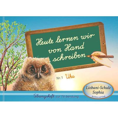 Heute lernen wir von Hand schreiben, Gebundene Ausgabe von Gabriele, Gabriele-Verlag Das Wort, 978-3-96446-596-2