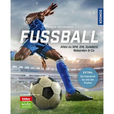 Fußball, Gebundene Ausgabe von Jonas Kozinowski, Franckh-Kosmos Verlags-GmbH & Co. KG