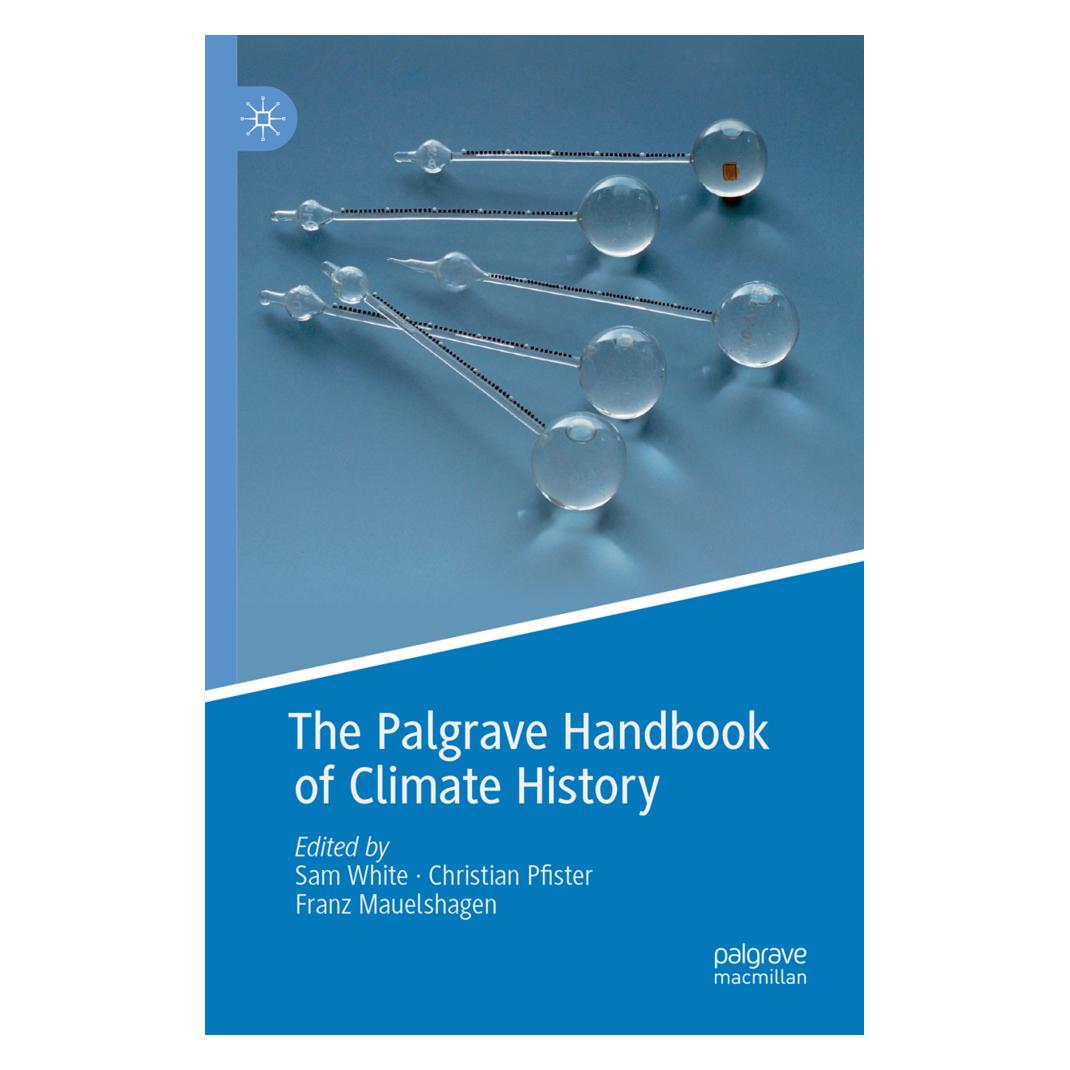 Springer The Palgrave Handbook of Climate History (Englisch, Softcover, Christian Pfister, Franz Mauelshagen, Sam White) (56090244)
