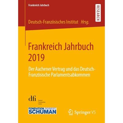 Frankreich Jahrbuch 2019, Taschenbuch von , Springer Fachmedien Wiesbaden GmbH, 978-3-658-29817-3