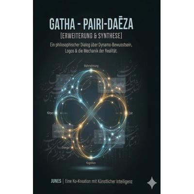 Gatha - Pairi-daēza - Add On, Taschenbuch von Junes Chamani, Epubli, 978-3-565-33452-0