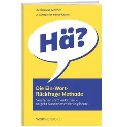 DieEin-Wort-Rückfrage-Methode, Ratgeber von Bernhard Grimm
