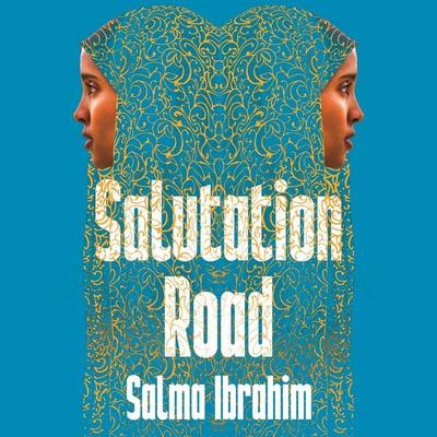 Salutation Road - Salma Ibrahim, Audio, 9781035044382