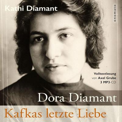 Dora Diamant - Kafkas letzte Liebe - Kathi Diamant, Audio, 4069828373358
