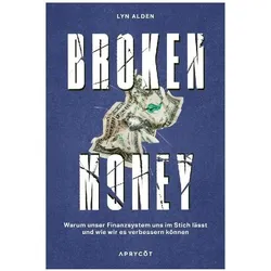 Broken Money, Sachbücher von Lyn Alden