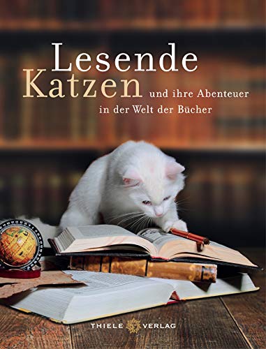 Romy Thiele - Lesende Katzen: und ihre Abenteuer in der Welt der Bücher - Preis vom 11.10.2026 03:10:56 h
