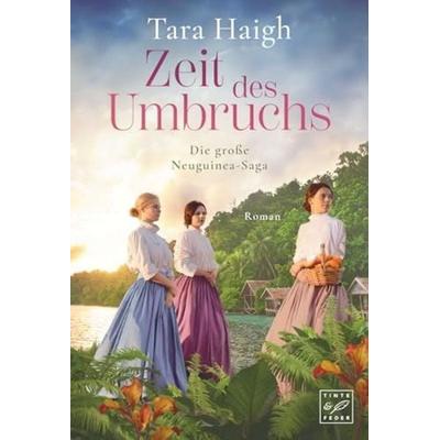 Zeit des Umbruchs, Taschenbuch von Tara Haigh, Tinte & Feder, 978-2-496-71909-3