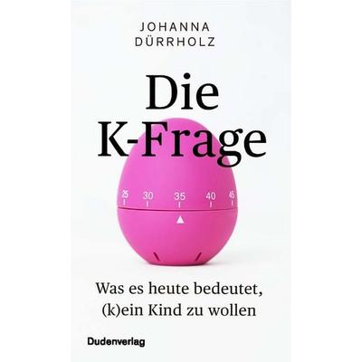 Die K-Frage, Taschenbuch von Johanna Dürrholz, Duden ein Imprint von Cornelsen Verlag GmbH