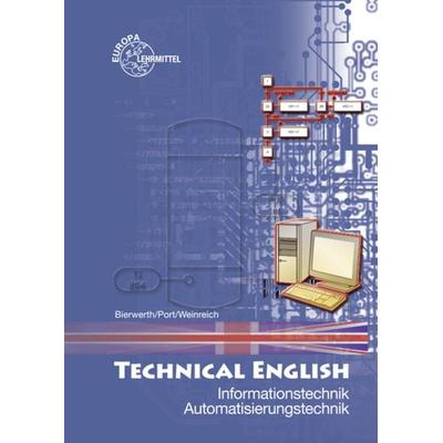 Technical English - Informationstechnik, Automatisierungstechnik, Taschenbuch von Walter Bierwerth,Peter Port,Hartmut Weinreich, Europa-Lehrmittel,
