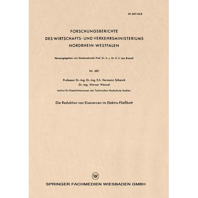 Die Reduktion von Eisenerzen im Elektro-Fließbett, Taschenbuch von Hermann Schenck, VS Verlag für Sozialwissenschaften, 978-3-663-03468-1