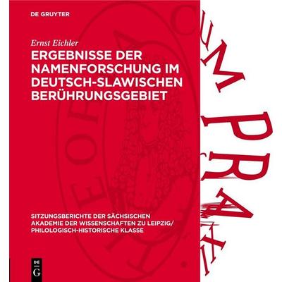 Ergebnisse der Namenforschung im deutsch-slawischen Berührungsgebiet, Gebundene Ausgabe von Ernst Eichler, De Gruyter, 978-3-11-271290-0
