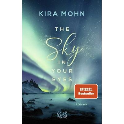 The Sky in your Eyes, Taschenbuch von Kira Mohn, Rowohlt Taschenbuch