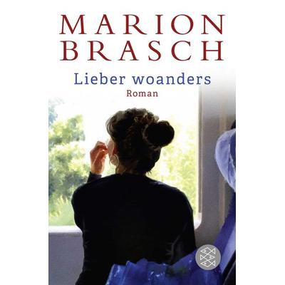 Lieber woanders, Taschenbuch von Marion Brasch, Fischer Taschenbuch Verlag