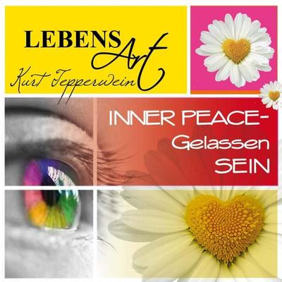 Lebensart: Inner Peace (Gelassen sein) - , Audio, 4250618873312