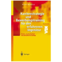 Karrierestrategie und Bewerbungstraining für den erfahrenen Ingenieur, Fachbücher von Hans Bürkle
