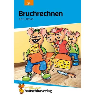 Bruchrechnen ab 6. Klasse, A5-Heft, Geheftet von Adolf Hauschka,Linda Bayerl, Hauschka Verlag, 978-3-88100-024-6